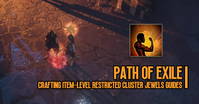 Path of Exile Crafting item-level Restricted Cluster Jewels Guides