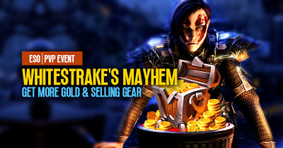 How to Get More Gold by Selling Gear in Whitestrake's Mayhem Event | ESO PVP 