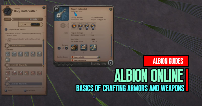 Albion Online Guide: Basics of Crafting Armors and Weapons