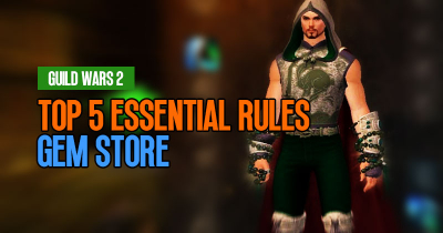 Guild Wars 2 Gem Store: Top 5 Essential Rules For Smart Purchase