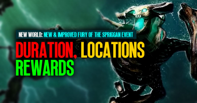 New World New & Improved Fury of the Spriggan Event Guide: Duration, Locations and Rewards