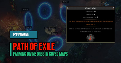Poe Boss Rushing: Farming Divine Orbs in Coves Maps