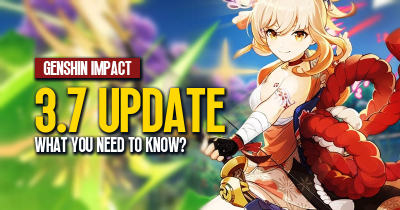 Genshin Impact 3.7 Update: Everything You Need to Know