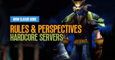 WOW Classic Guide: Rules and Perspectives on Hardcore Servers 