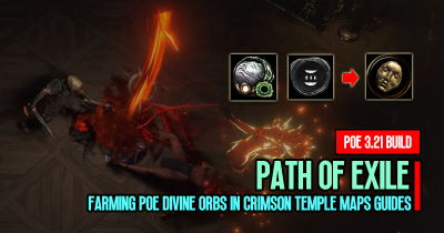 Farming Poe Divine Orbs in Crimson Temple Maps Guides