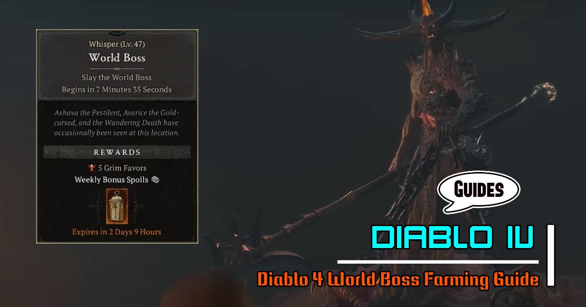 Diablo 4 World Boss Farming Guide: Maximizing Rewards and Efficiency