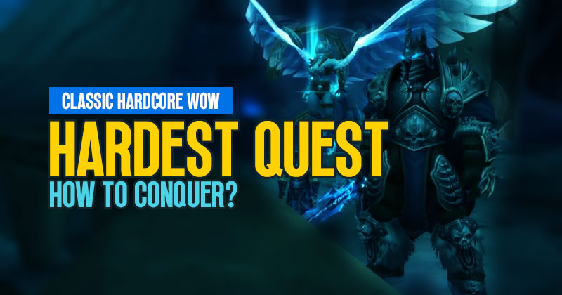 How to Conquer the Hardest Quest in Classic Hardcore WOW?