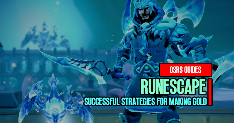 RuneScape Glacor Streak: Successful Strategies for Making Gold