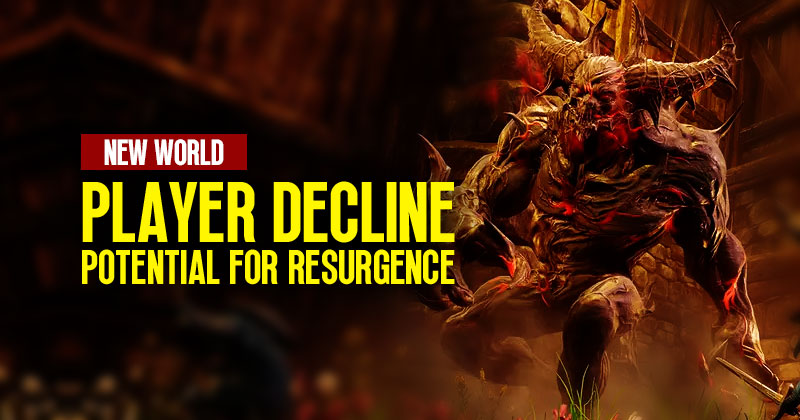 New World Player Decline and Potential for Resurgence: What do you think?