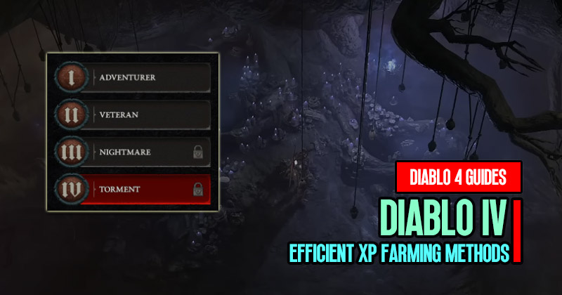 Diablo 4 Leveling Guide: Efficient XP Farming Methods