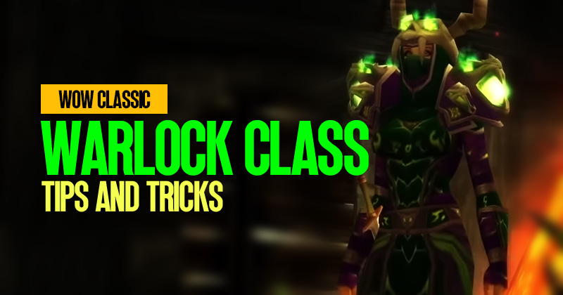 Tips and Tricks For Warlock Class in Hardcore Classic World of Warcraft