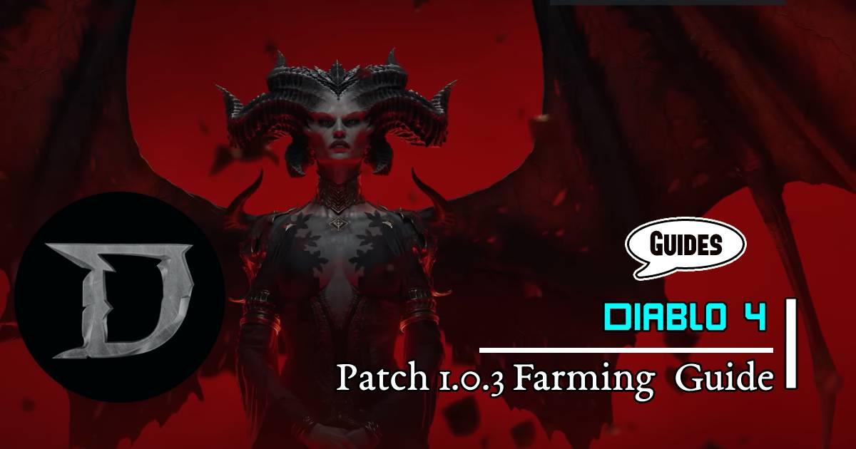 Diablo 4 Patch 1.0.3 Farming  Guide: Quickly Leveling Up with Nightmare Dungeons