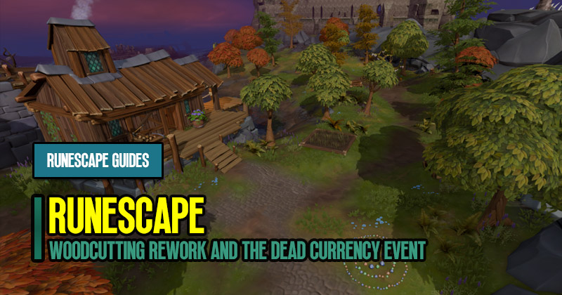Runescape Guide: Woodcutting Rework and Parcels from the Dead Currency Event