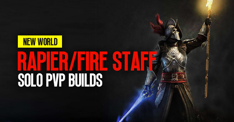 New World PVP Builds: Melee & Mage Solo Rapier/Fire Guide