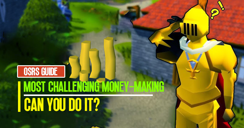 OSRS Most Challenging Money-Making Training: Can You Do It?