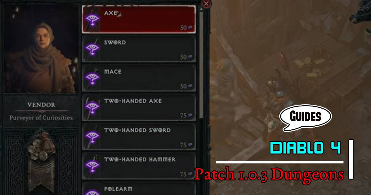 Diablo 4 Patch 1.0.3 Nightmare Dungeons and Gameplay Adjustments