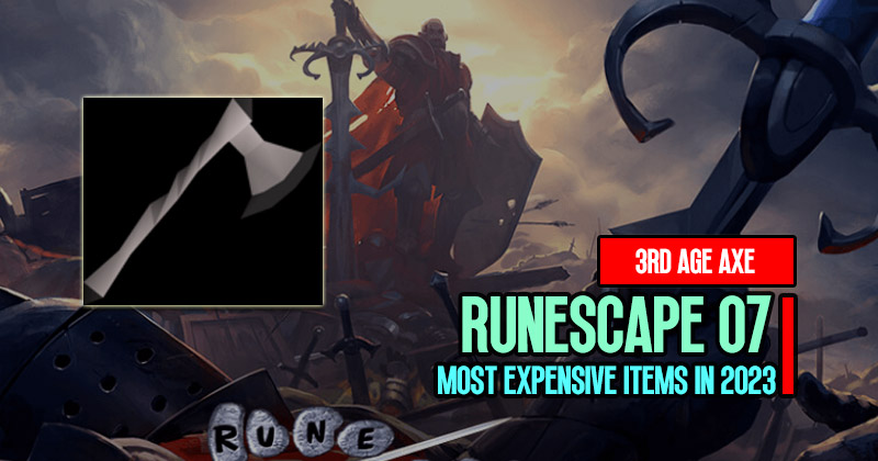 Old School RuneScape Most Expensive Items in 2023