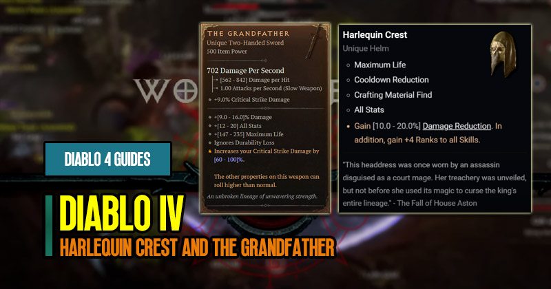 Diablo 4 World Tier 5: Harlequin Crest and The Grandfather
