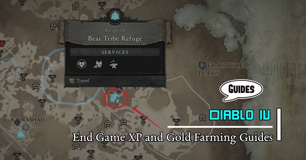 Diablo 4 Bear Tribe Refuge: End Game XP and Gold Farming Guides