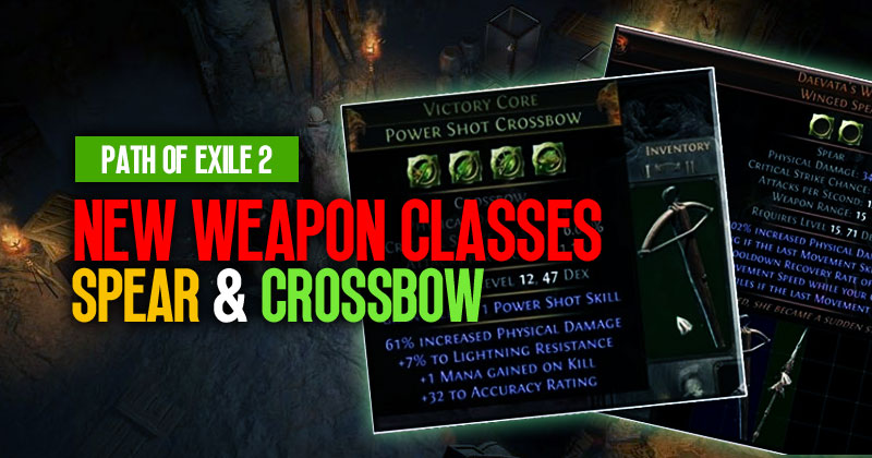 PoE 2 New Weapon Classes: Spear and Crossbow