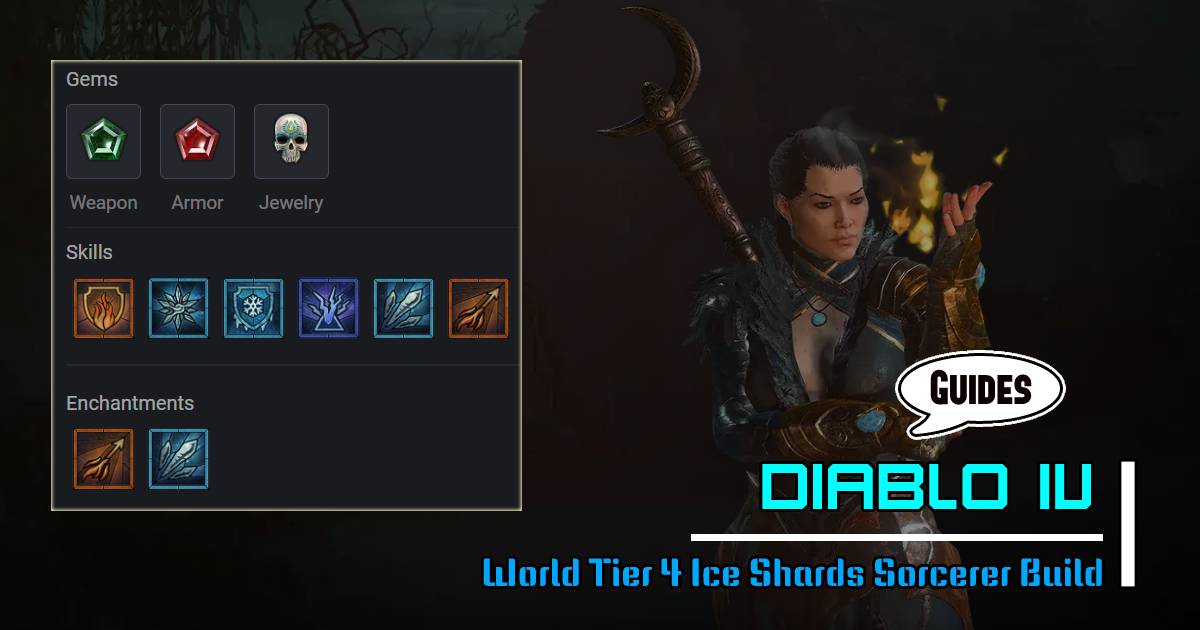 Diablo 4 Powerful World Tier 4 Ice Shards Sorcerer Build