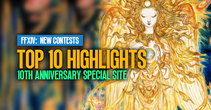 FFXIV 10th Anniversary Special Site: Top 10 Highlights For New Contests
