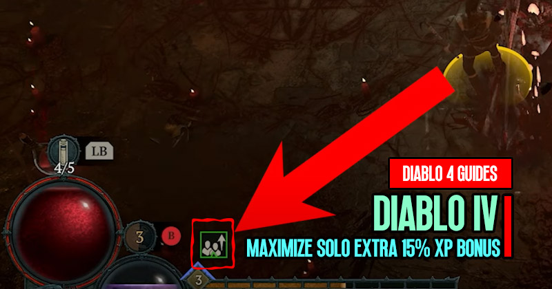 Diablo 4 Co-op System Guides: Maximize Solo Enjoy Extra 15% XP Bonus