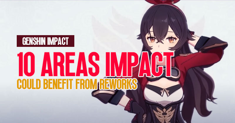 10 Areas Impact That Could Benefit From Reworks in Genshin Impact