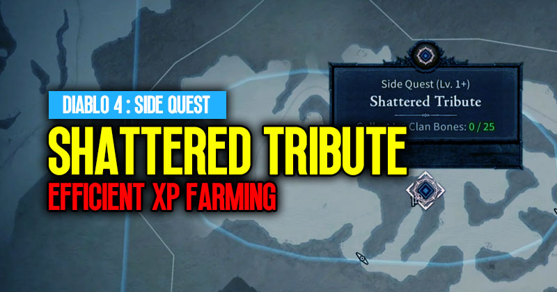 Diablo 4 Efficient XP Farming: Shattered Tribute Side Quest | Early Game