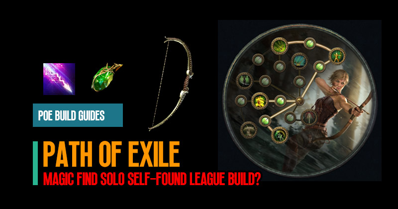 How to Create Path of Exile Magic Find Solo Self-Found League Build?