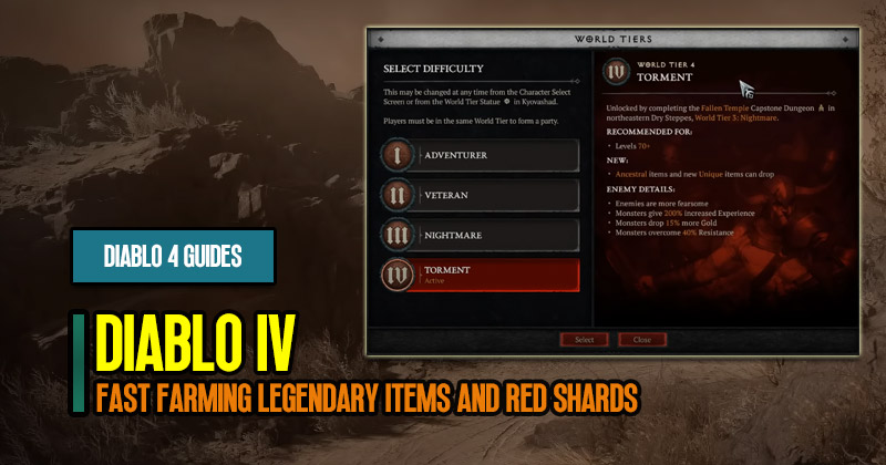 Diablo 4 World Tier 4: Fast Farming Legendary Items and Red Shards