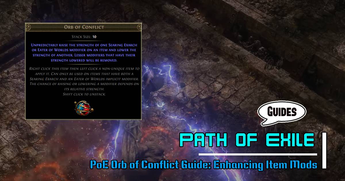 PoE Orb of Conflict Guide: Enhancing Item Mods