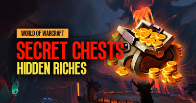 WOW Hidden Riches: How to Profit from Secret Chests?