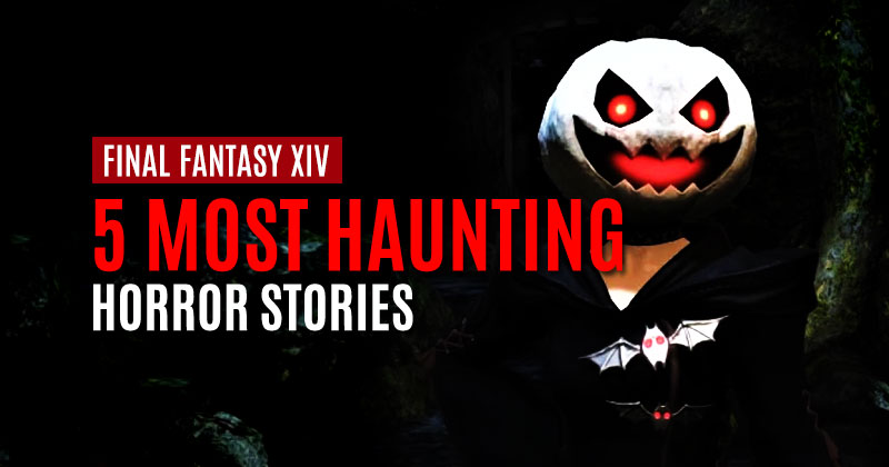 What are some of the most haunting horror stories in FFXIV, 2023?