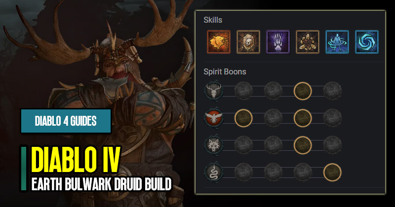 Diablo 4 Patch 1.0.3 Earth Bulwark Druid Build and Strategies