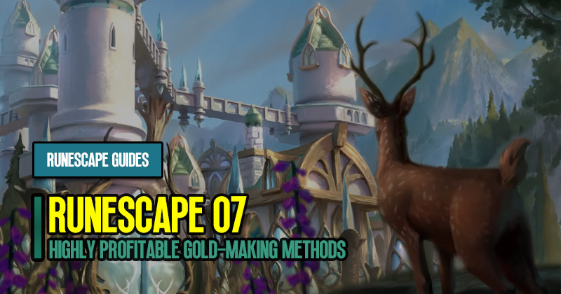 Old School RuneScape Highly profitable Gold-making methods Guides