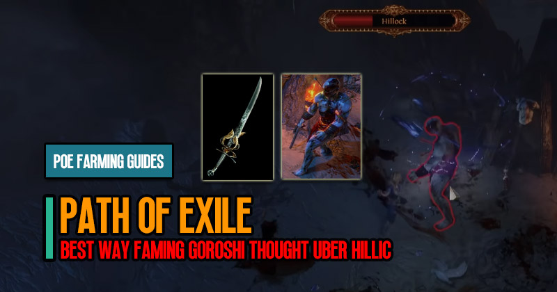 PoE Oni-Goroshi Guide: Best Way Farming Goroshi Thought Uber Hillic