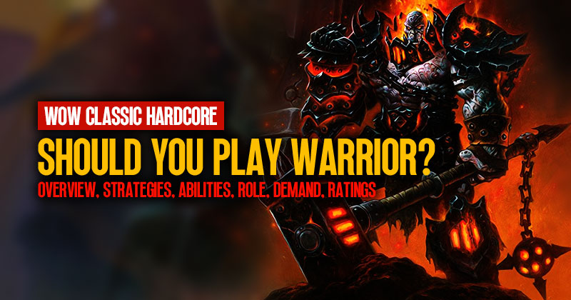 Should You Play a Warrior in Hardcore Classic WOW?