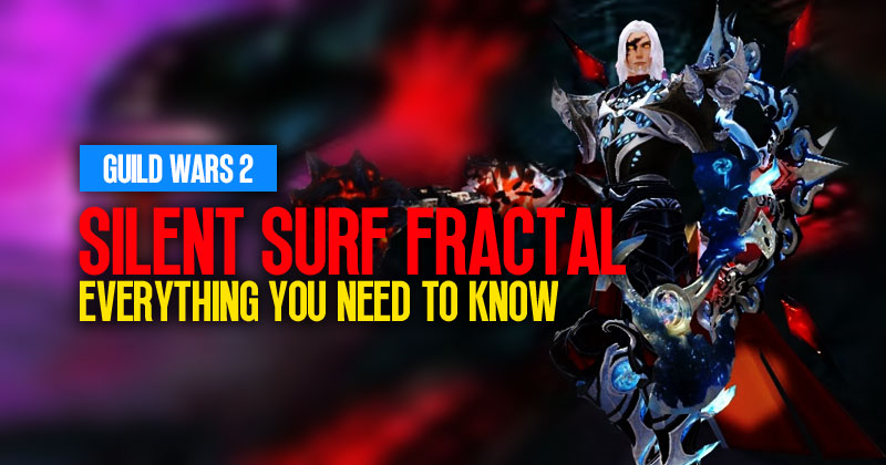 Guild Wars 2 Silent Surf Fractal Challenge: Everything You Need To Know