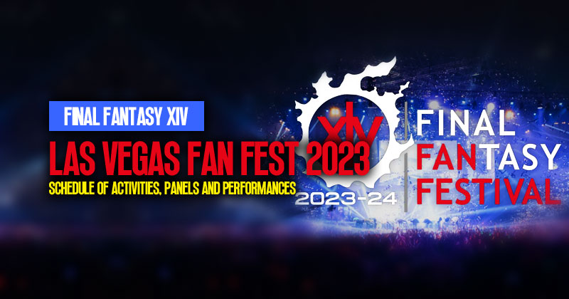 FFXIV Las Vegas Fan Fest: 2023 Schedule of Activities, Panels and Performances