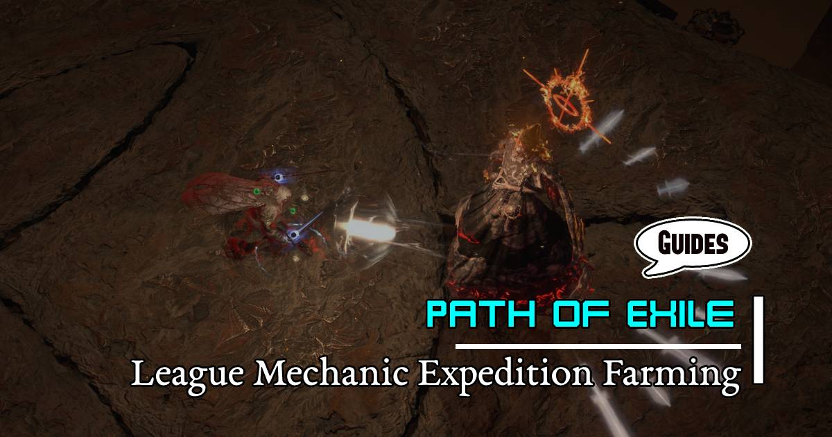 Path of Exile Currency Guide: League Mechanic Expedition Farming