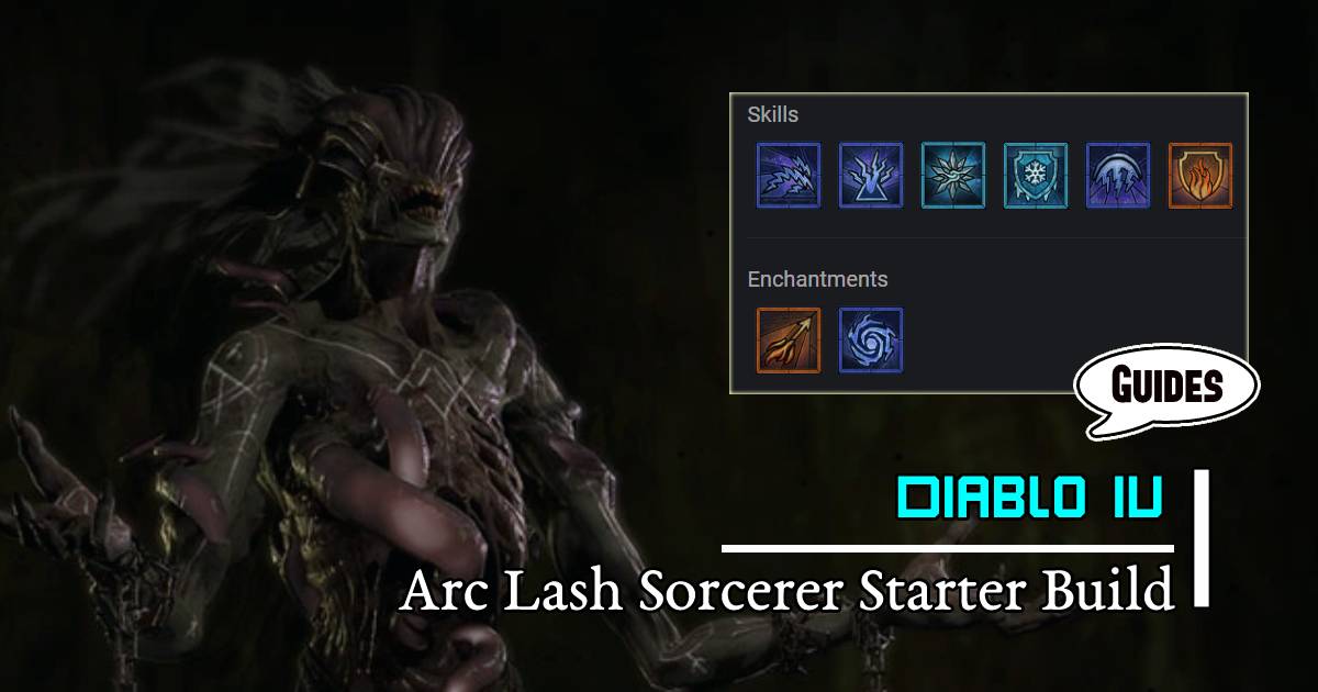 Diablo 4 Season 1 Arc Lash and Ball Lightning Sorcerer Starter Build