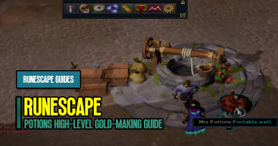 RuneScape Potions High-Level Gold-Making Guide: Maximize profits and efficiency