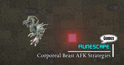 RuneScape AFK Farming: Defeating Corporeal Beast Loot and Gold Strategies