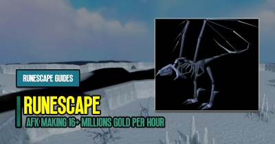 RuneScape Skeletal Wyvern Guide: AFK Making 16+ Millions Gold Per Hour
