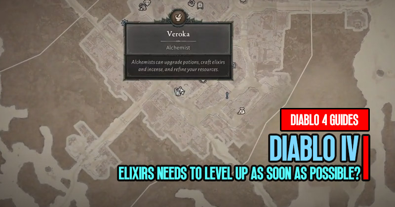 Which Diablo 4 Elixirs Needs to Level Up as soon as possible?