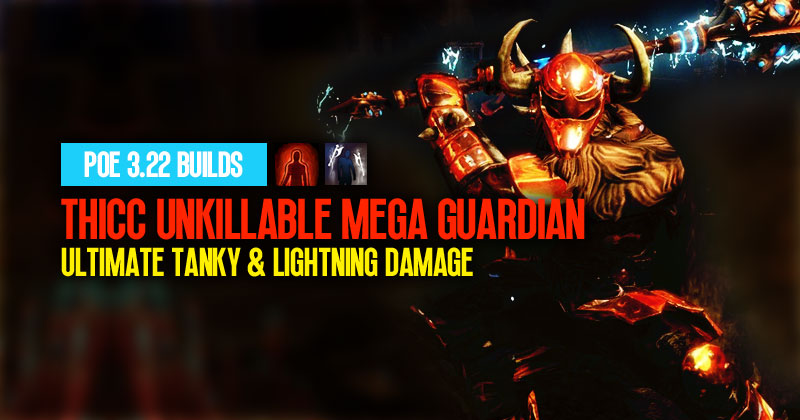POE 3.22 Thicc Unkillable Mega Guardian Build: Ultimate Tanky & Lightning Damage
