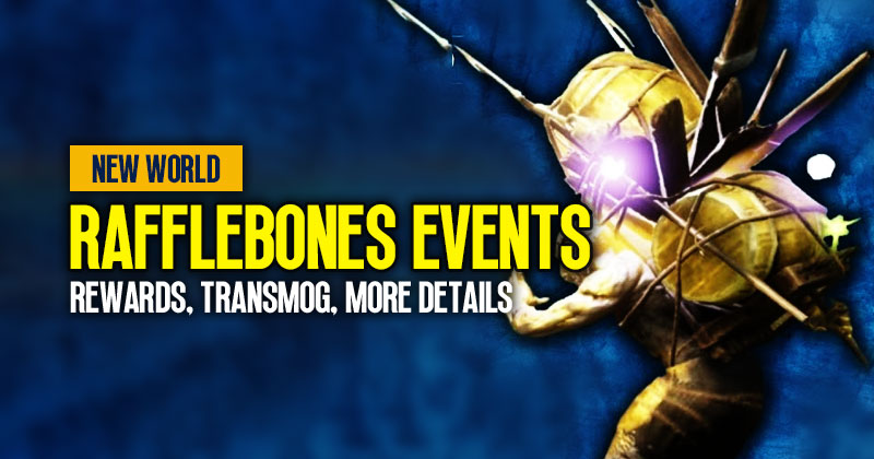 New World Rafflebones Events Guide: Rewards, Transmog, and More Details