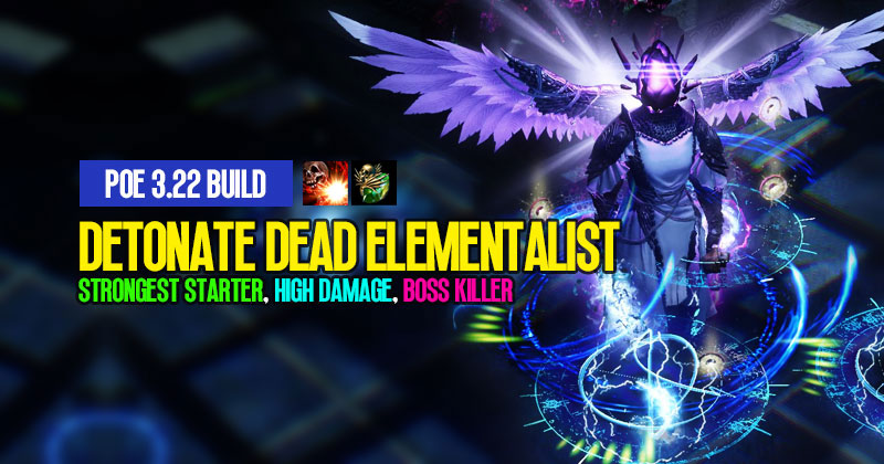 POE 3.22 Detonate Dead Ignite Elementalist Build: Strongest Starter, High Damage, Boss Killer