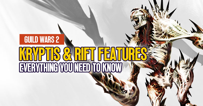 Guild Wars 2 The Kryptis and Rift Content: Everything You Need To Know